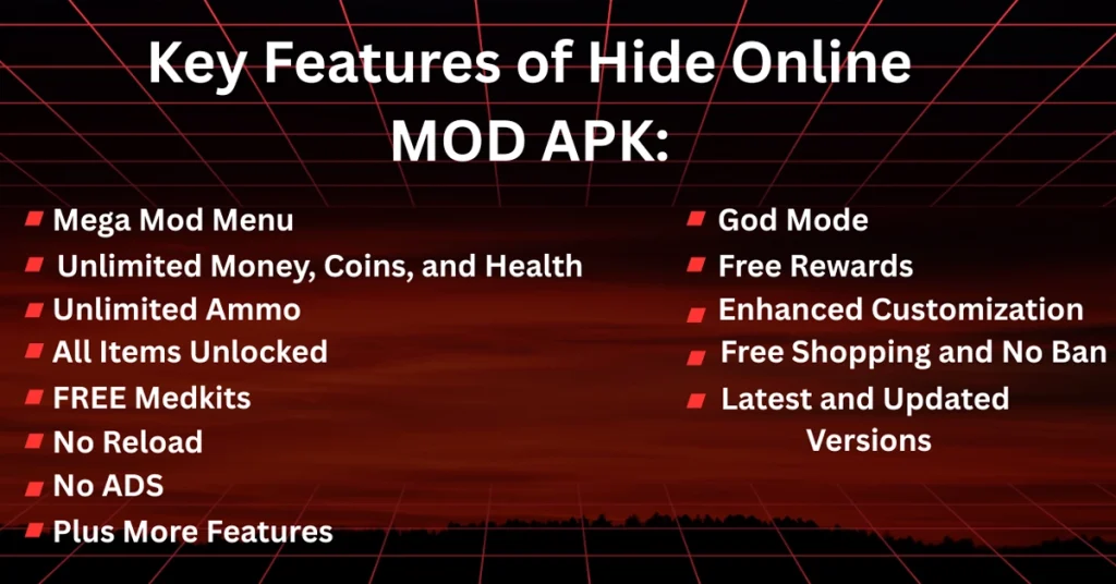 Key Features of Hide Online MOD APK