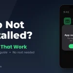 App not installed error on Android phone
